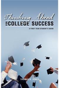 Thinking Ahead for College Success