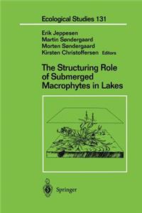 Structuring Role of Submerged Macrophytes in Lakes