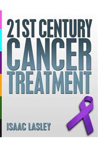 21st Century Cancer Treatment