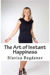 Art of Instant Happiness