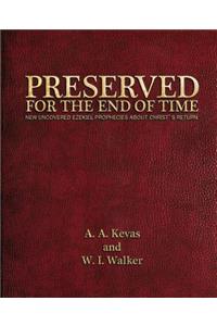 Preserved for the End of Time: New Uncovered Ezekiel Prophecies About Christ's Return