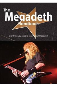 The Megadeth Handbook - Everything You Need to Know about Megadeth