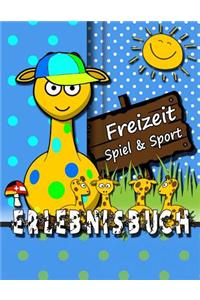 Erlebnisbuch Freizeit [Eintragbuch]