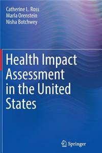 Health Impact Assessment in the United States