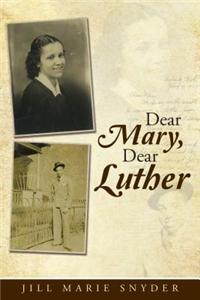 Dear Mary, Dear Luther