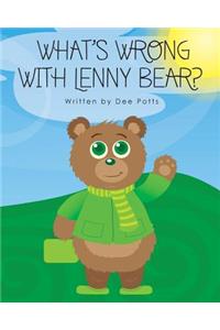 What's Wrong With Lenny Bear?