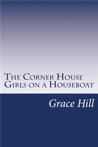 The Corner House Girls on a Houseboat