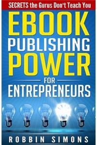 eBook Publishing POWER for Entrepreneurs