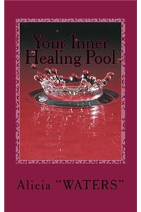 Your Inner Healing Pool