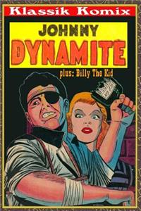 Klassik Komix: Johnny Dynamite