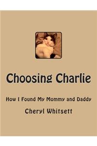 Choosing Charlie