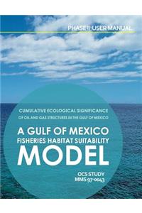 Cumulative Ecolosical Significance of Oil and Gas Structures in the Gulf of Mexico