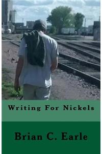 Writing For Nickels