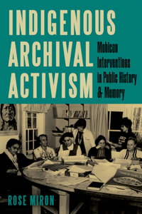 Indigenous Archival Activism