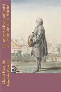 sultant Misapouf, suivi de, Histoire de la felicite