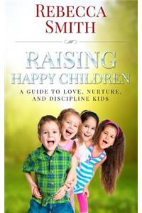 Raising Happy Children