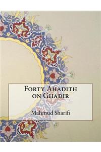 Forty Ahadith on Ghadir