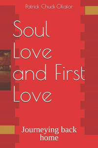 Soul Love and First Love