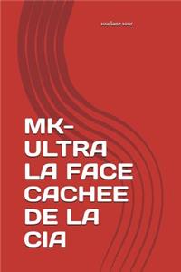 Mk-Ultra La Face Cachee de la CIA