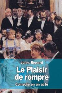 Le Plaisir de rompre