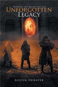 Through the Realm Lies the Unforgotten Legacy