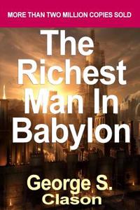 The Richest Man in Babylon: Now Revised and Updated for the 21st Century (Paperback) - Common