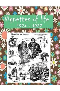 Vignettes of Life 1924 - 1927