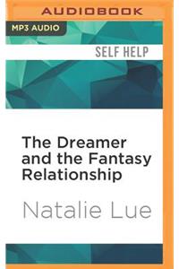 Dreamer and the Fantasy Relationship