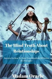 Blind Truth About Relationships