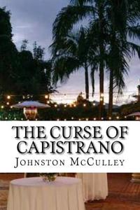 The Curse of Capistrano