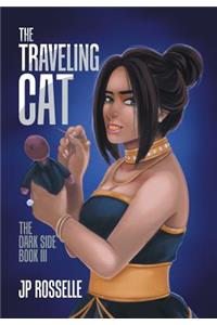 The Traveling Cat: The Dark Side Book III