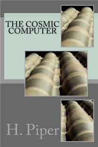 The Cosmic Computer