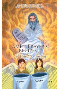 Amen Prayer's Recipes 4 Healthy Living
