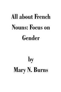 All about French Nouns