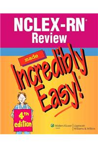 NCLEX-RN Review Made Incredibly Easy!