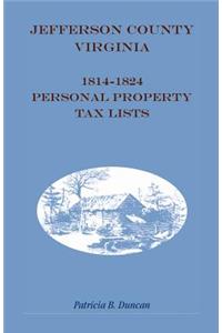 Jefferson County, [West] Virginia, 1814-1824 Personal Property Tax Lists