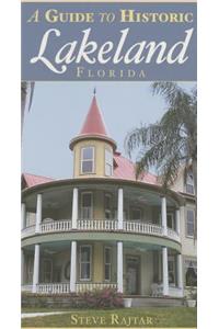 Guide to Historic Lakeland, Florida