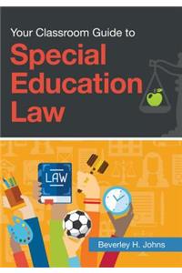 Your Classroom Guide to Special Education Law