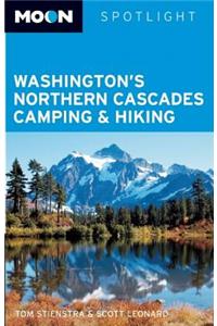 Moon Spotlight Washington's Northern Cascades Camping & Hiking