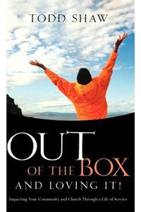 Out of the Box and Loving It!