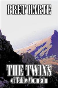 The Twins of Table Mountain by Bret Harte, Fiction, Westerns, Historical