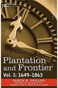 Plantation and Frontier, Vol. I