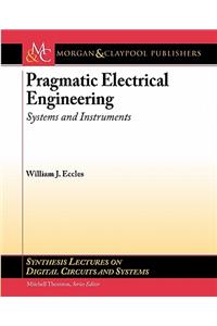 Pragmatic Electrical Engineering