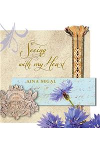 Seeing with My Heart