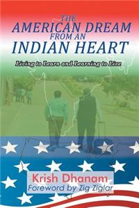 American Dream from an Indian Heart