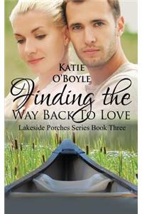 Finding the Way Back to Love