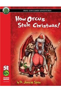How Orcus Stole Christmas - 5E