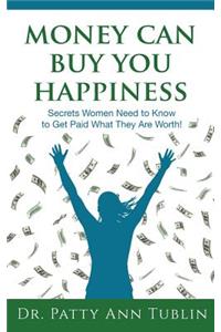 Money Can Buy You Happiness