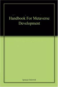Handbook For Metaverse Development