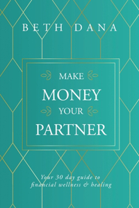 Make Money Your Partner